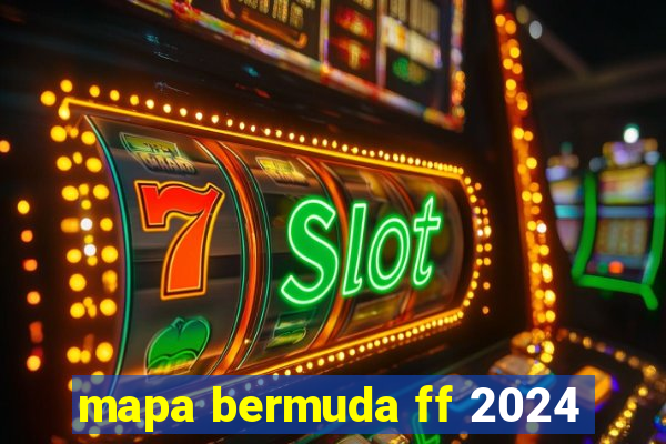 mapa bermuda ff 2024